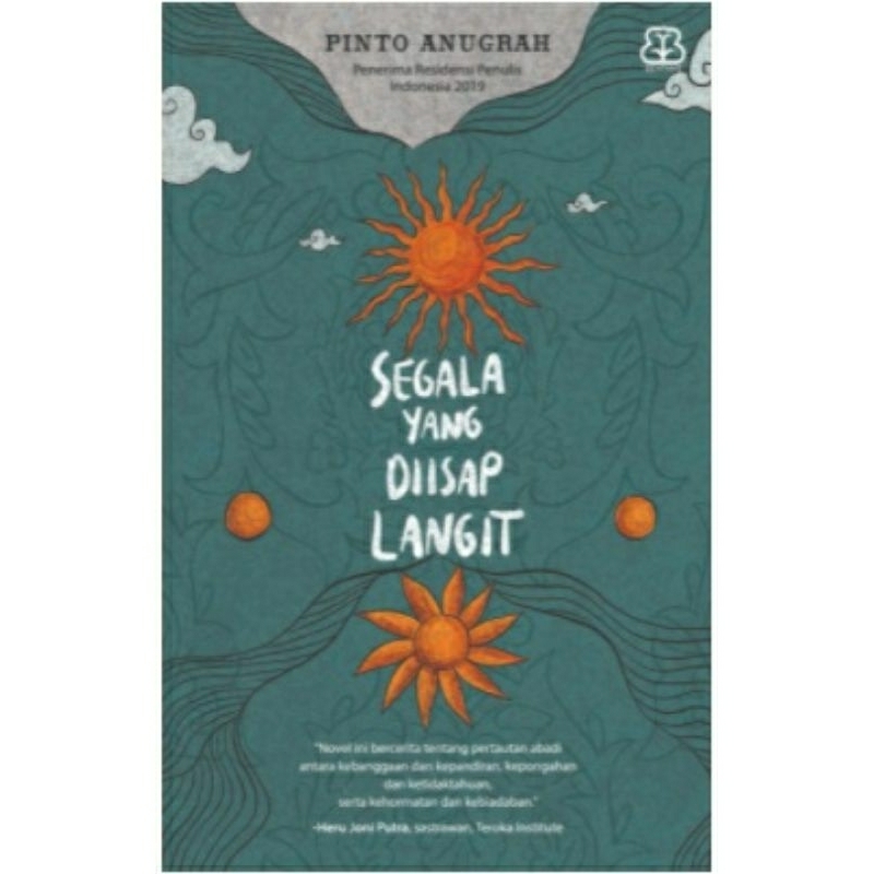 SEGALA YANG DIISAP LANGIT
Pinto Anugerah

