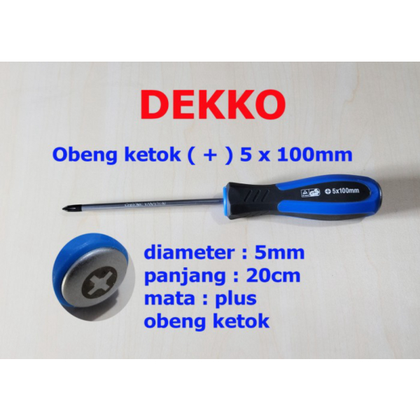 Obeng Dekko ketok plus    5x100 mm panjang 20 cm screwdriver