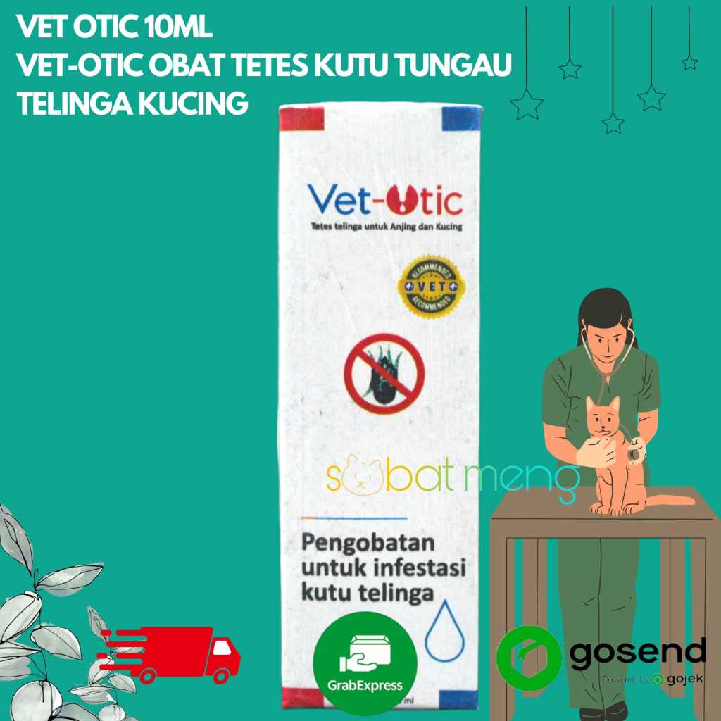 VET OTIC 10ML | VET-OTIC OBAT TETES KUTU TUNGAU TELINGA KUCING