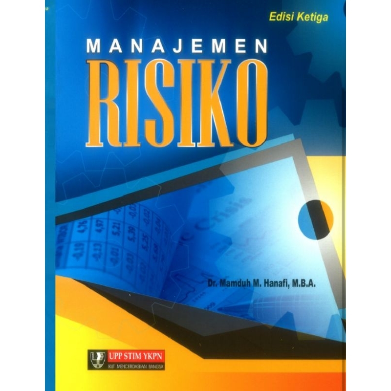 

MANAJEMEN RISIKO edisi 3 by MAMDUH HANAFI