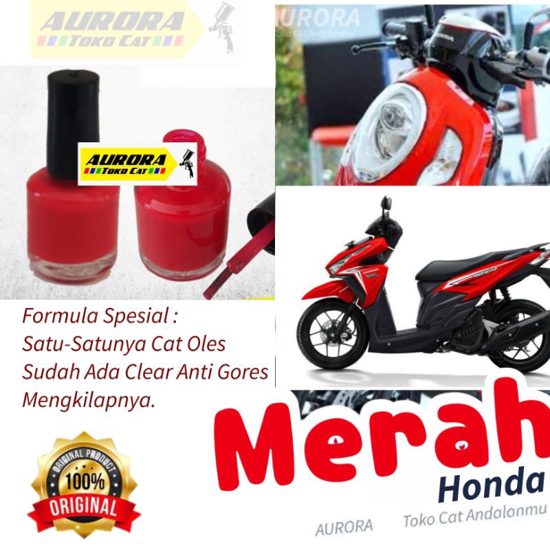 Cat Oles Merah Honda Vario Scoopy CB150R Beat Skupi Scopy Formula Spesial Dengan Clear Anti Gores Me