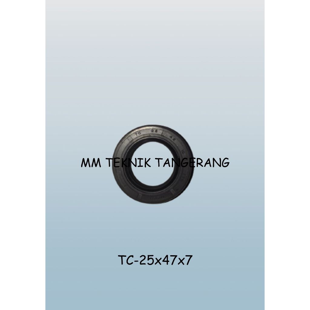 Oil seal TC 25x47x7 25 x 47 x 7 karet oli sil shock breaker 25 47 7