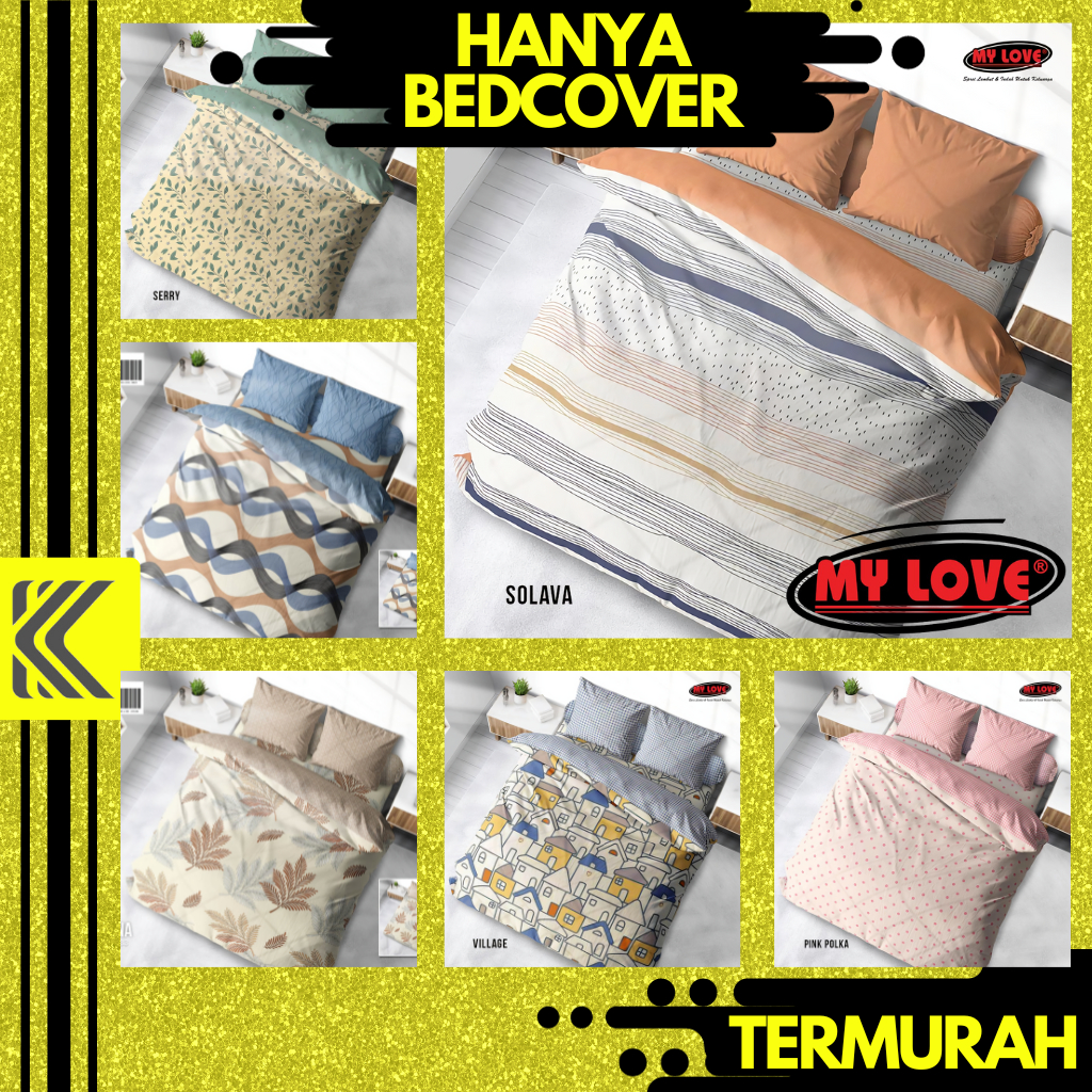 COMFORTER BED COVER MY LOVE KING QUEEN 160X200 BEDCOVER SET MYLOVE NO 1 2 MURAH NO 1 2 3