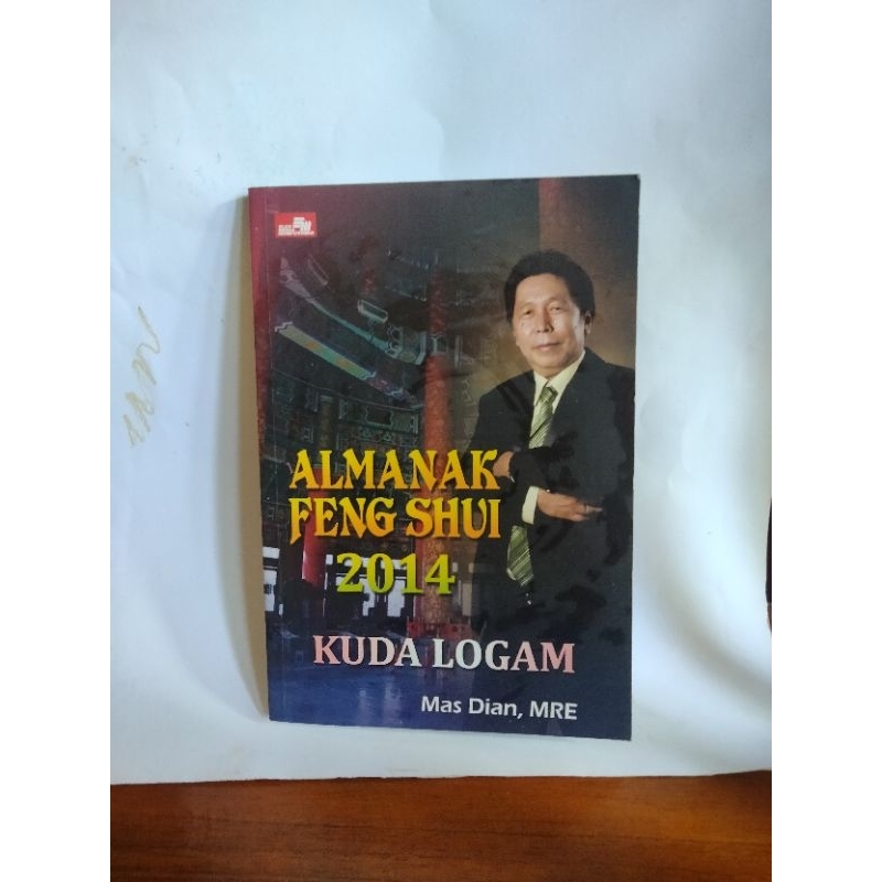 Buku ALMANAK FENG SHUI 2014 Kuda Logam Oleh Mas Dian, MRE