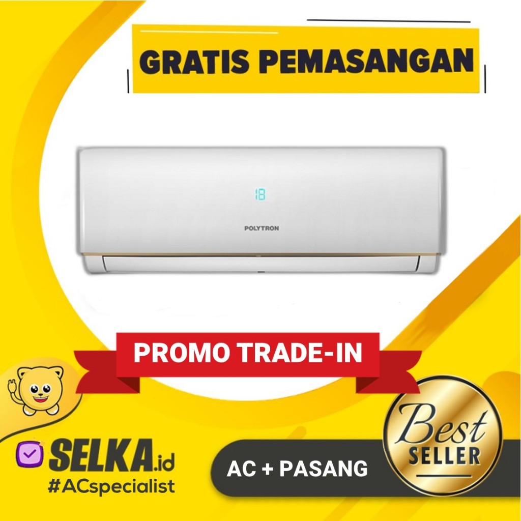 AC POLYTRON PAC 09VH + PASANG AC SPLIT STANDARD 1 PK