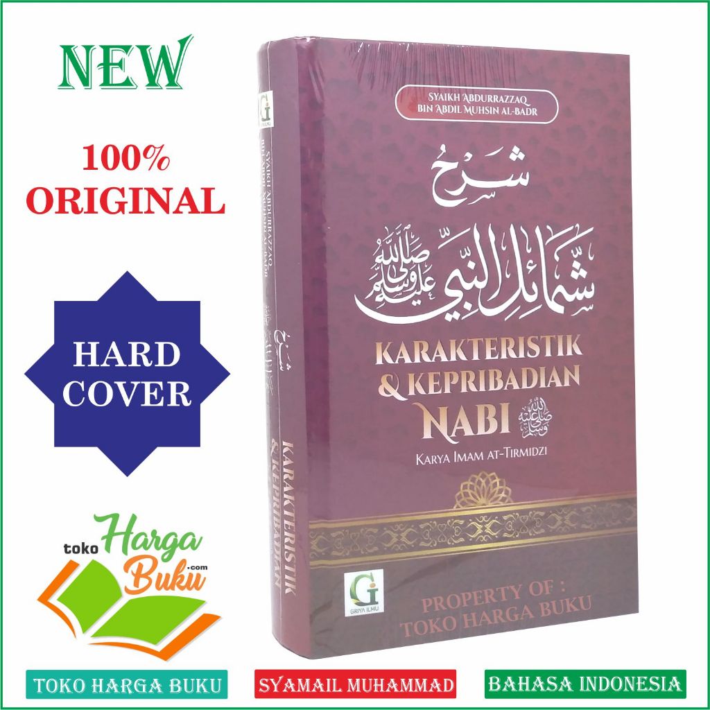 Karakteristik dan Kepribadian Nabi ORI - Syarah Syamail Nabi Muhammad Imam At-Tirmidzi GI