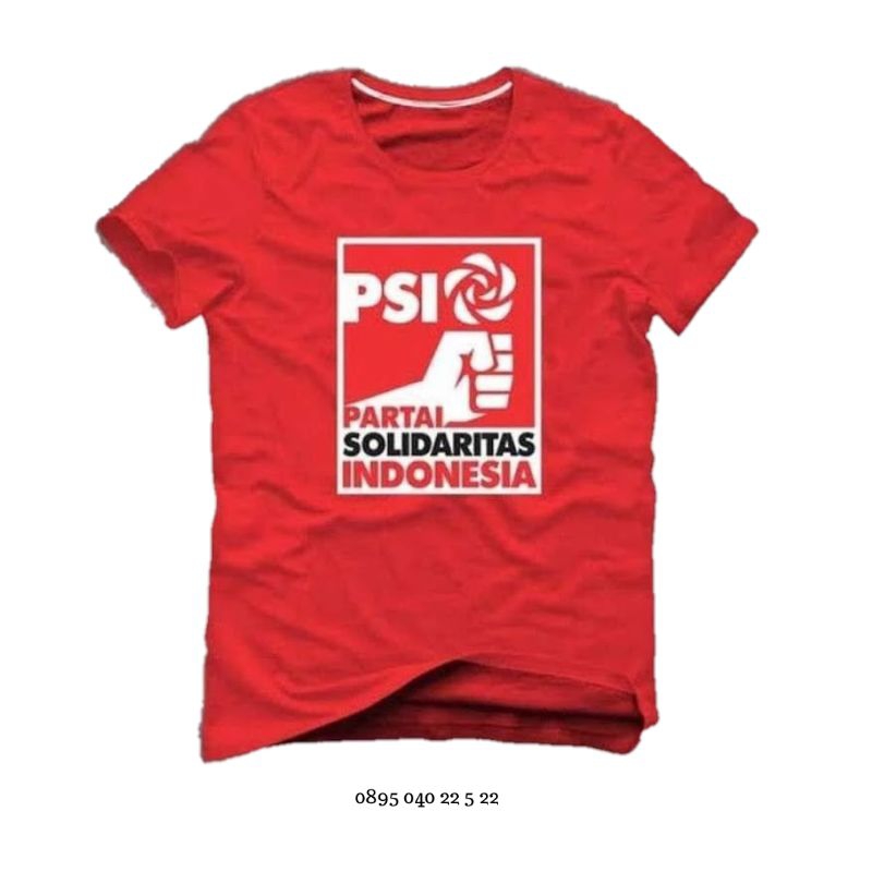 T-Shirt baju kaos PSI, KAOS PSI, PARTAI PSI, BAJU KAOS PARTAI SOLIDARITAS INDONESIA
