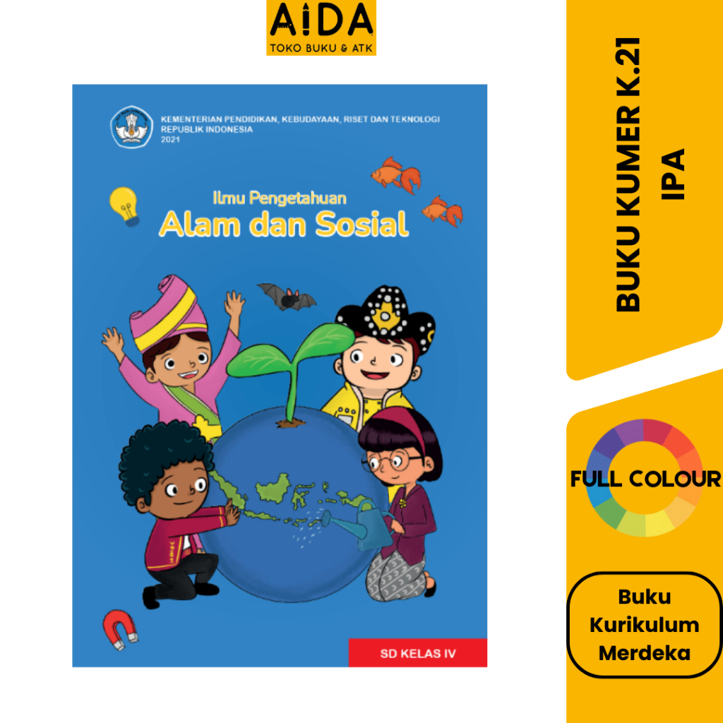 Buku SD IPA DAN IPS Kelas 4 - ILMU PENGETAHUAN ALAM DAN SOSIAL Kelas IV SD Buku Kurikulum Merdeka