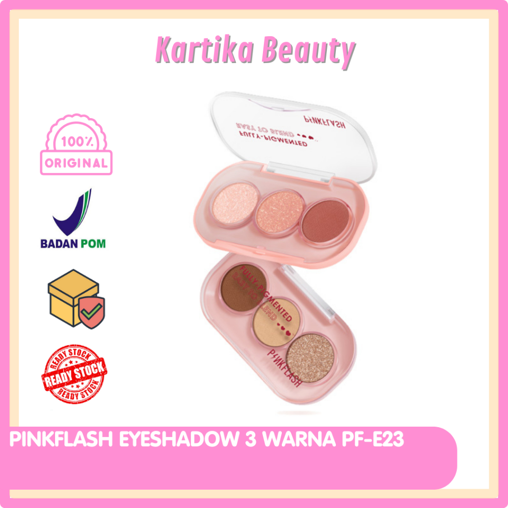 PINKFLASH EYESHADOW PALETTE PF - E23 ISI 3 PAN EYE SHADOW GLITTER SHIMMER PIGMENTED PALET AY SEDOW M