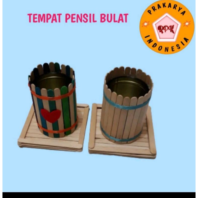 

TEMPAT PENSIL BULAT DARI STICK ES