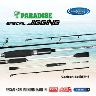 Joran Mancing Paradise Spesial Jigging Bahan Carbon Solid & Handle Japan Style Panjang 165CM - 180CM