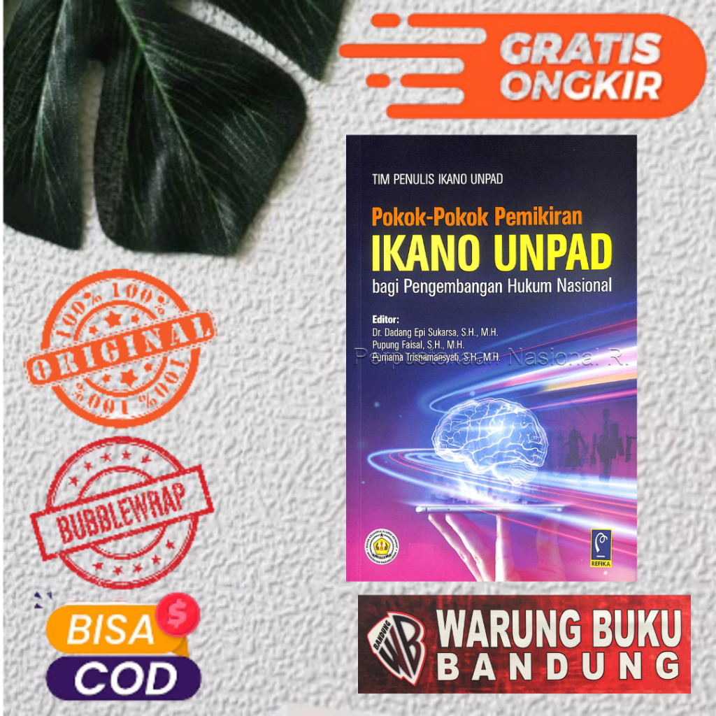 BUKU POKOK-POKOK PEMIKIRAN IKANO UNPAD BAGI PENGEMBANGAN HUKUM NASIONAL - TIM PENULIS IKANO UNPAD