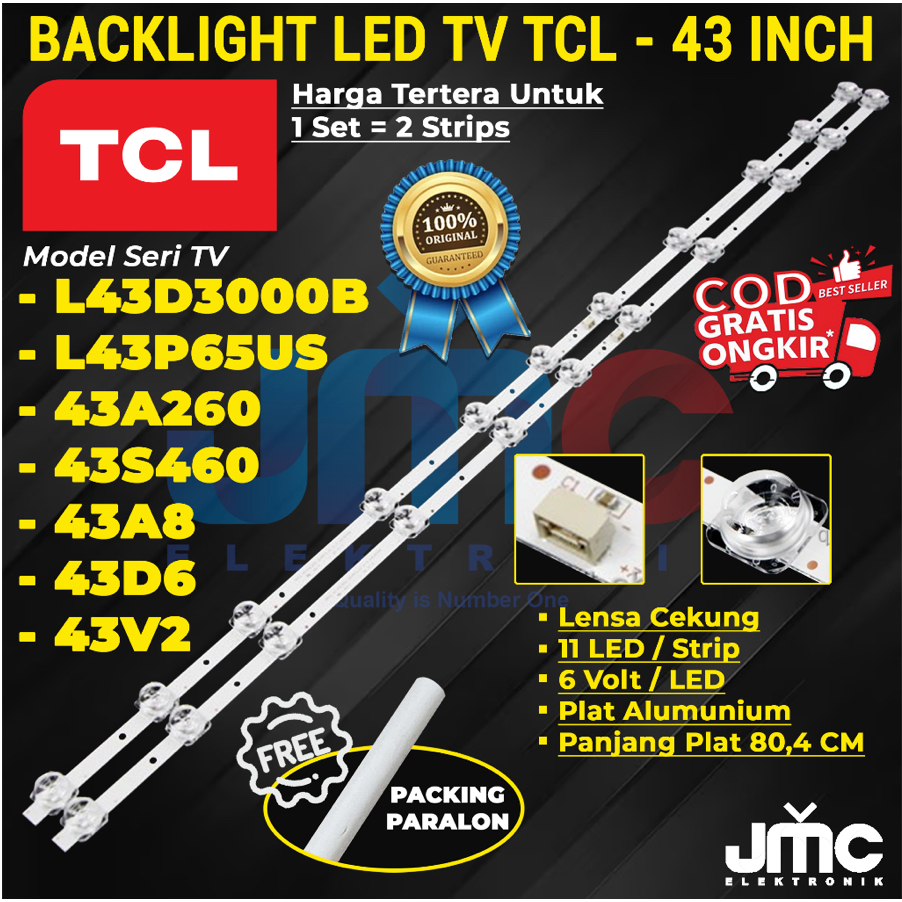 BACKLIGHT TV LED TCL 43 INCH L43D3000B L43A260 L43S460 43D6 43V2 43D3000B 43A260 43S460