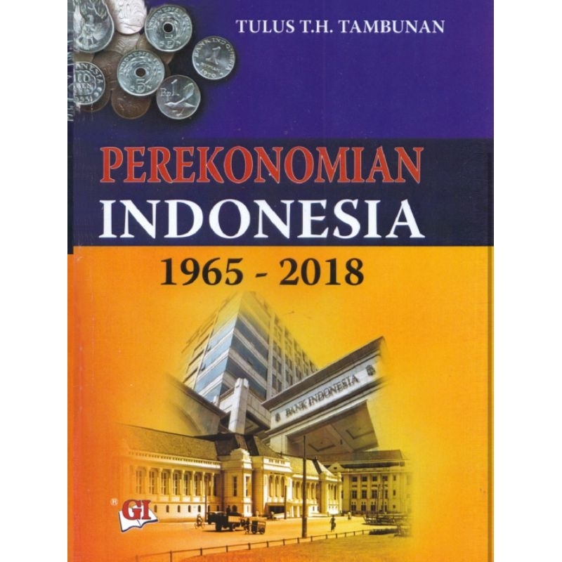 

PEREKONOMIAN INDONESIA 1965 - 2018 by TULUS TAMBUNAN
