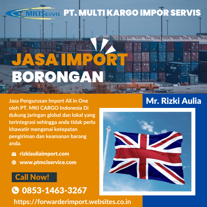 Jasa Import Borongan Dari Inggris