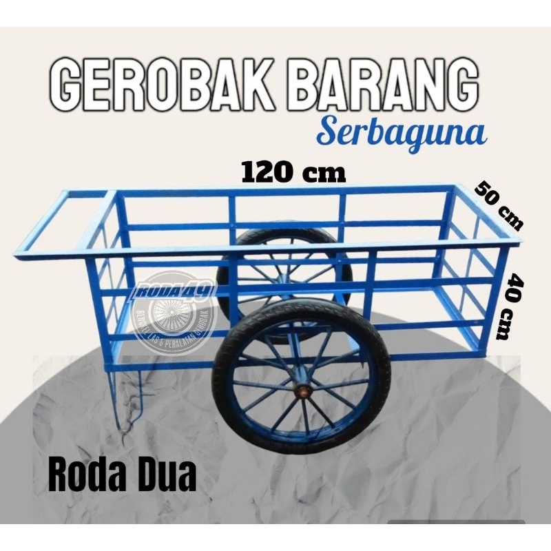 Gerobak dorong angkutan barang serbaguna roda dua