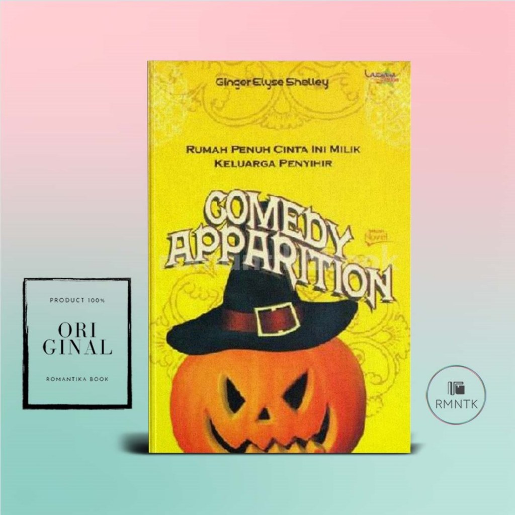 Novel Comedy Apparition Rumah Penuh Cinta Ini Milik Keluarga Penyihir / Novel Misteri Horor - Ginger