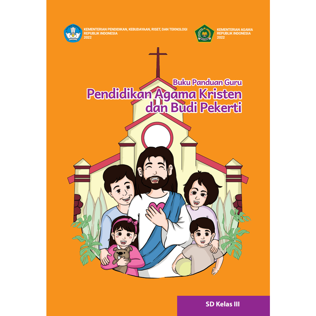 

Buku Guru Pendidikan agama Kristen dan Budi Pekerti Kelas III - Merdeka