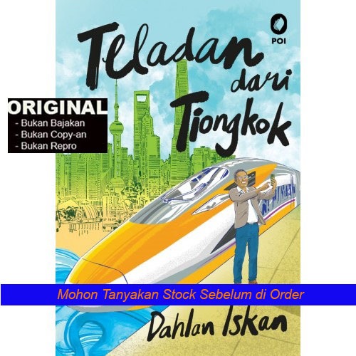 TELADAN DARI TIONGKOK - Ragam Cerita Dahlan Iskan - Buku Original