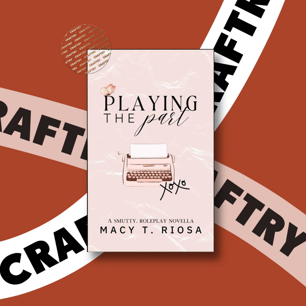 

Playing the Part - Macy T. Riosa