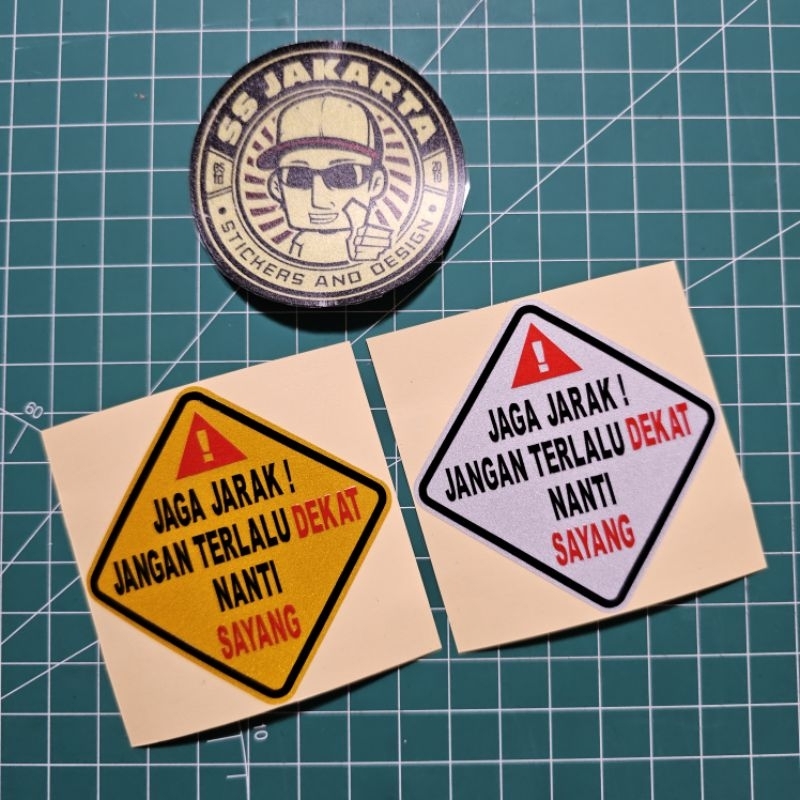 

STIKER STICKER JAGA JARAK JANGAN TERLALU DEKAT NANTI SAYANG CUTTING