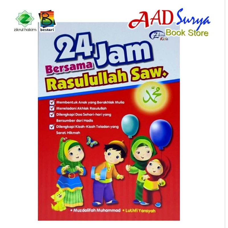 buku anak muslim - 24 jam bersama Rasulullah SAW - Zikrul kids