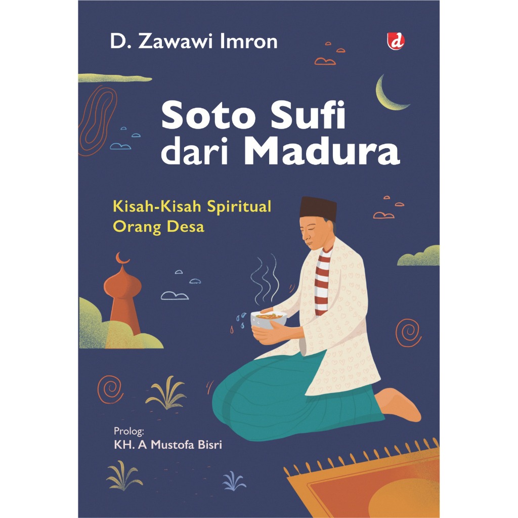 Buku Soto Sufi dari Madura ; Kisah-kisah Spiritual Orang Desa - D. Zawawi Imron