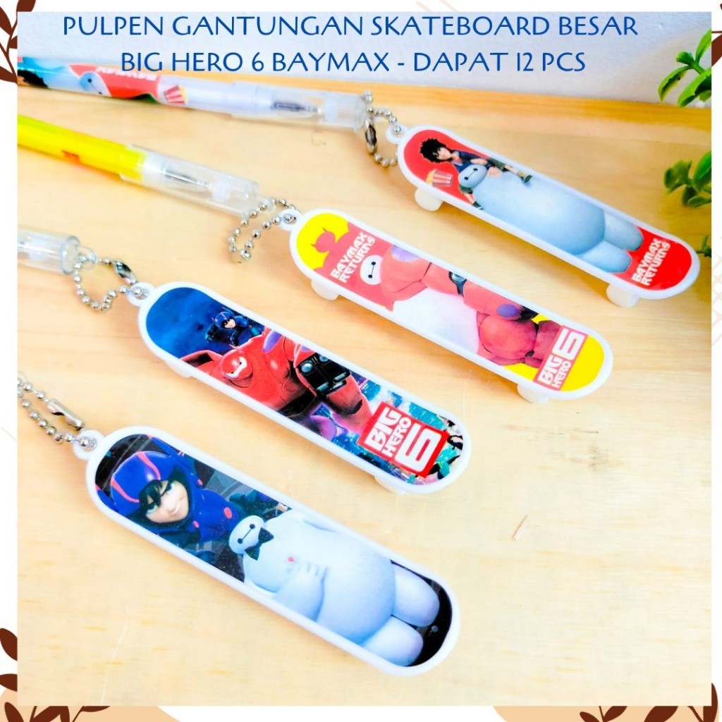 

12 PCS PULPEN GANTUNGAN SKATEBOARD BESAR BIG HERO 6 BAYMAX PEN PENA BOLPEN BOLPOIN ANAK LUCU ALAT TULIS KANTOR SEKOLAH MURAH TERMURAH COD