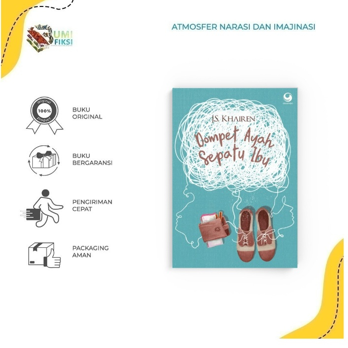 [ Promo ]  Buku Novel  Dompet ayah Sepatu Ibu Penulis : J.S Khairen - Bumi Fiksi