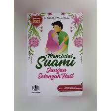 

Mencintai Suami Jangan Setengah Hati