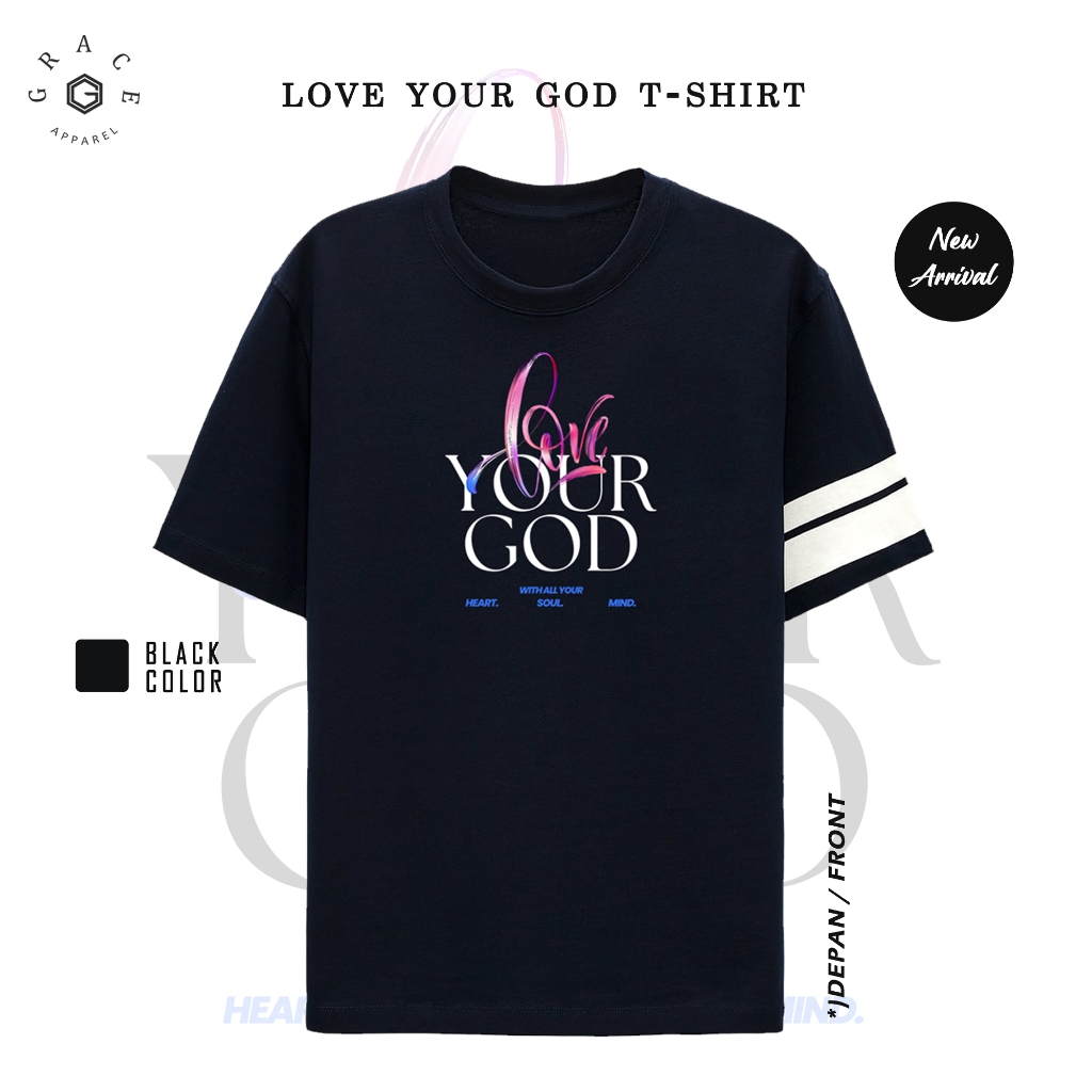 GRACE APPAREL Kaos Rohani Love your God