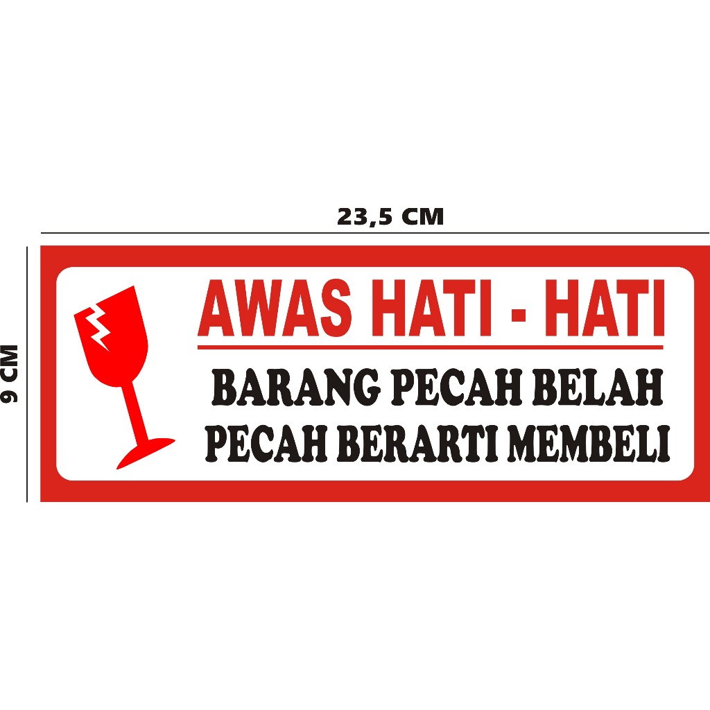 

Stiker Pecah Berarti Membeli/ Stickerdilarang membuang sampah ke Toilet