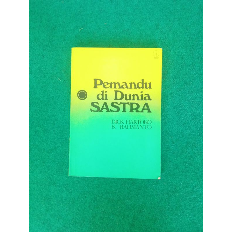 Buku Pemandu di Dunia Sastra - Dick Hartoko & B. Rahmanto