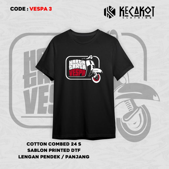 KAOS DISTRO PRIA WANITA UNISEX MURAH ORIGINAL - KAOS KATUN 24s - KAOS KATA KATA - VESPA 3