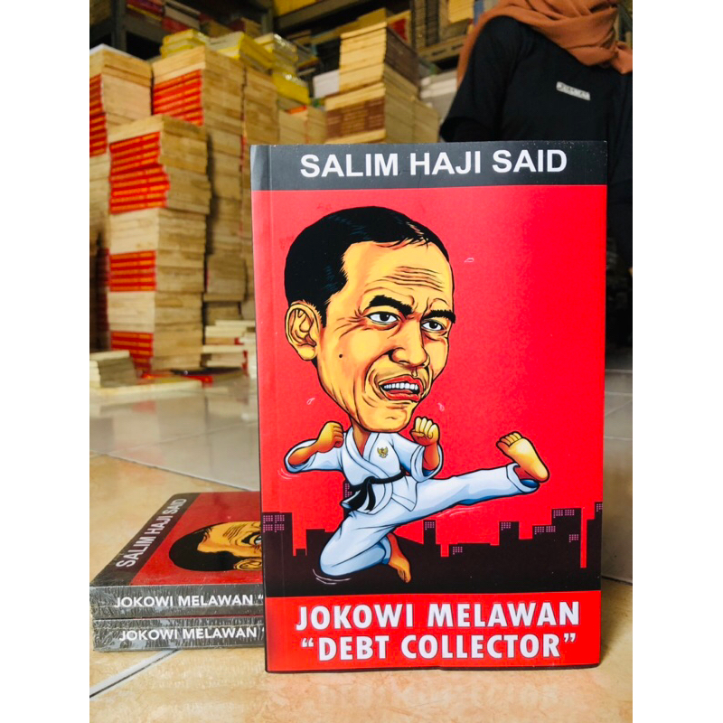 ( PROMO BUKU MURAH ORIGINAL ) BUKU POLITIK / SOSIAL POLITIK / JOKOWI MELAWAN “ DEBT COLLECTOR “ - SA