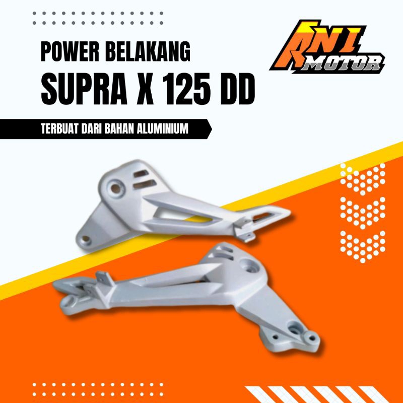 POWER DUDUKAN FOOTSTEP POSTEP BELAKANG SUPRA X 125 DD MODEL ORI