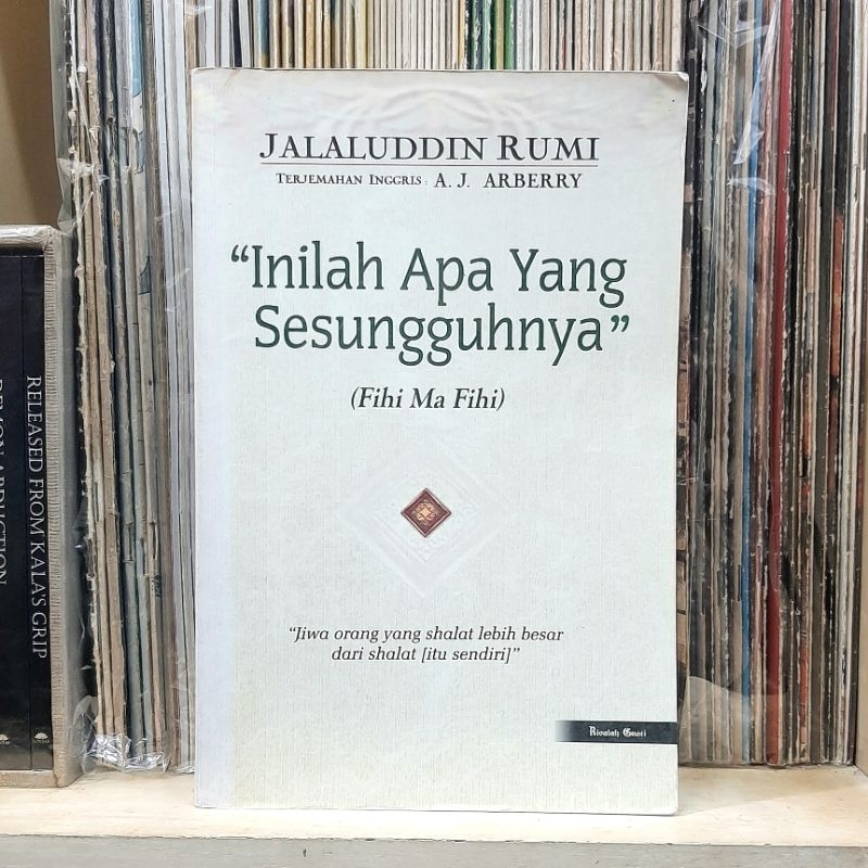 Jalaluddin Rumi - Inilah Apa Yang Sesungguhnya Fihi Ma Fihi
