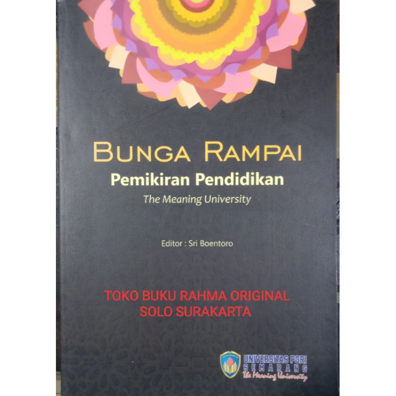 Bunga Rampai Pemikiran Pendidikan The Meaning University Sri Boentoro Universitas PGRI Semarang Kode