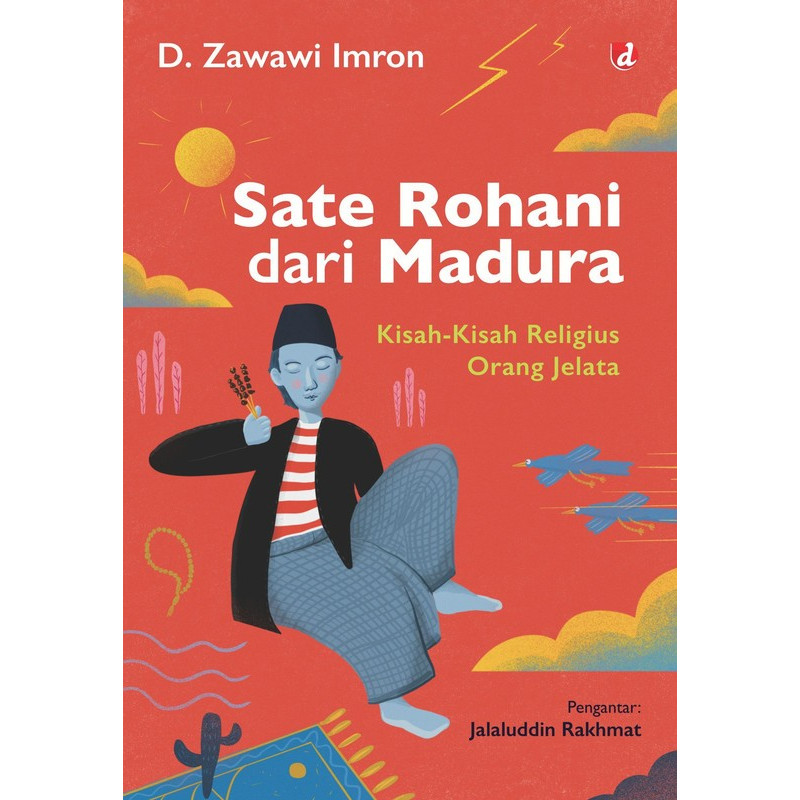 Sate Rohani dari Madura Karya D. Zawawi Imron