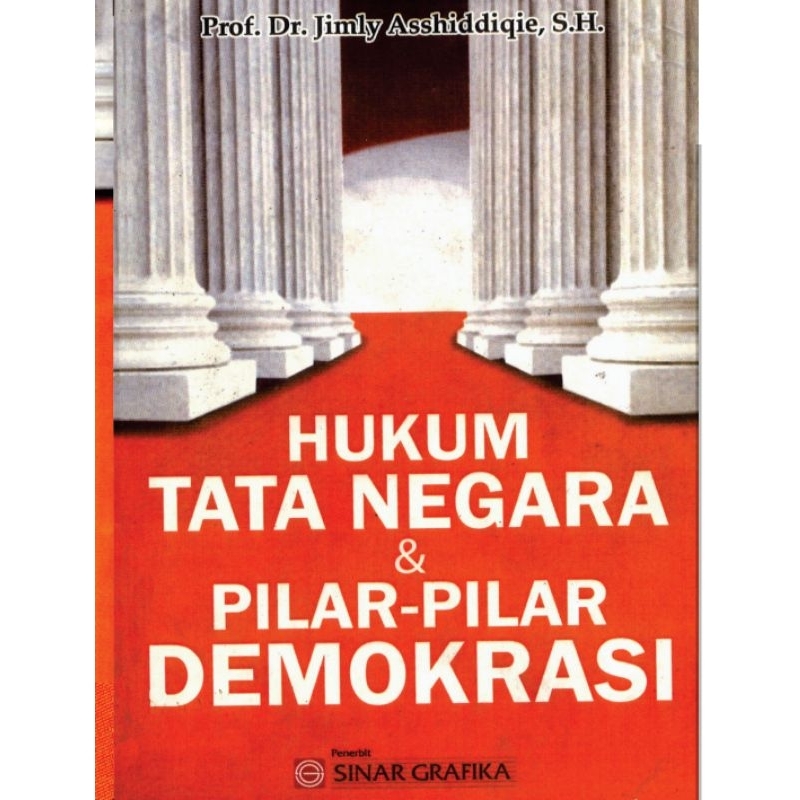 

Hukum Tata Negara dan Pilar-pilar Demokrasi by Prof. Dr. Jimly
