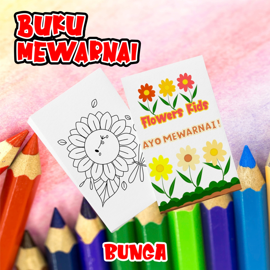 

Buku Mewarnai Anak - Tema Flowers - Bunga