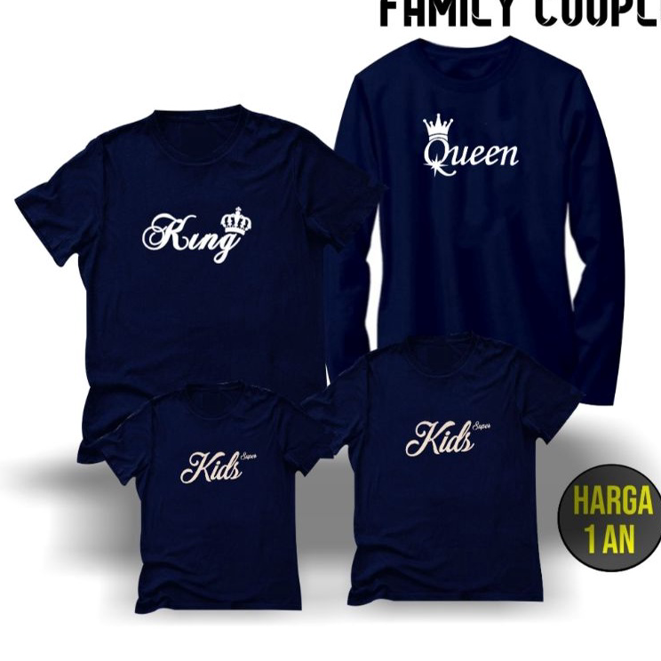 ➱➴≛❉ (HARGA UNTUK 1 BAJU SAJA) BAJU KELUARGA / KAOS COUPLE FAMILY KING QUEEN KIDS UK.S-XXL / BAJU KE