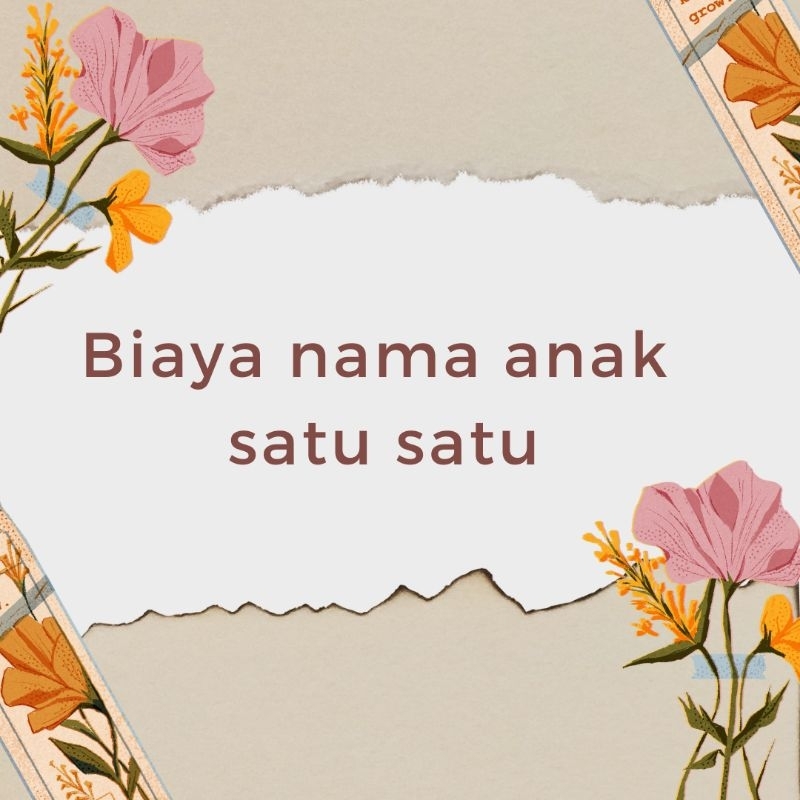 

biaya nama anak satu satu
