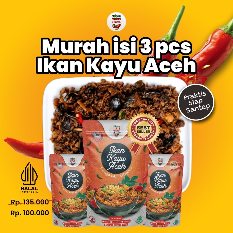 

Paket Murah Isi 3 Pcs Ikan Kayu Aceh Kemasan 125 gram | Dapur Mami Kikas | Bebas Pilih Rasa