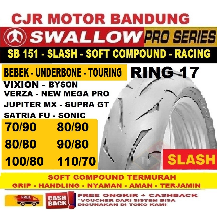 BAN SOFT COMPOUND SWALLOW SLASH RING 17 70 80 90 100 110 BAN MOTOR RACING BEBEK UNDERBONE