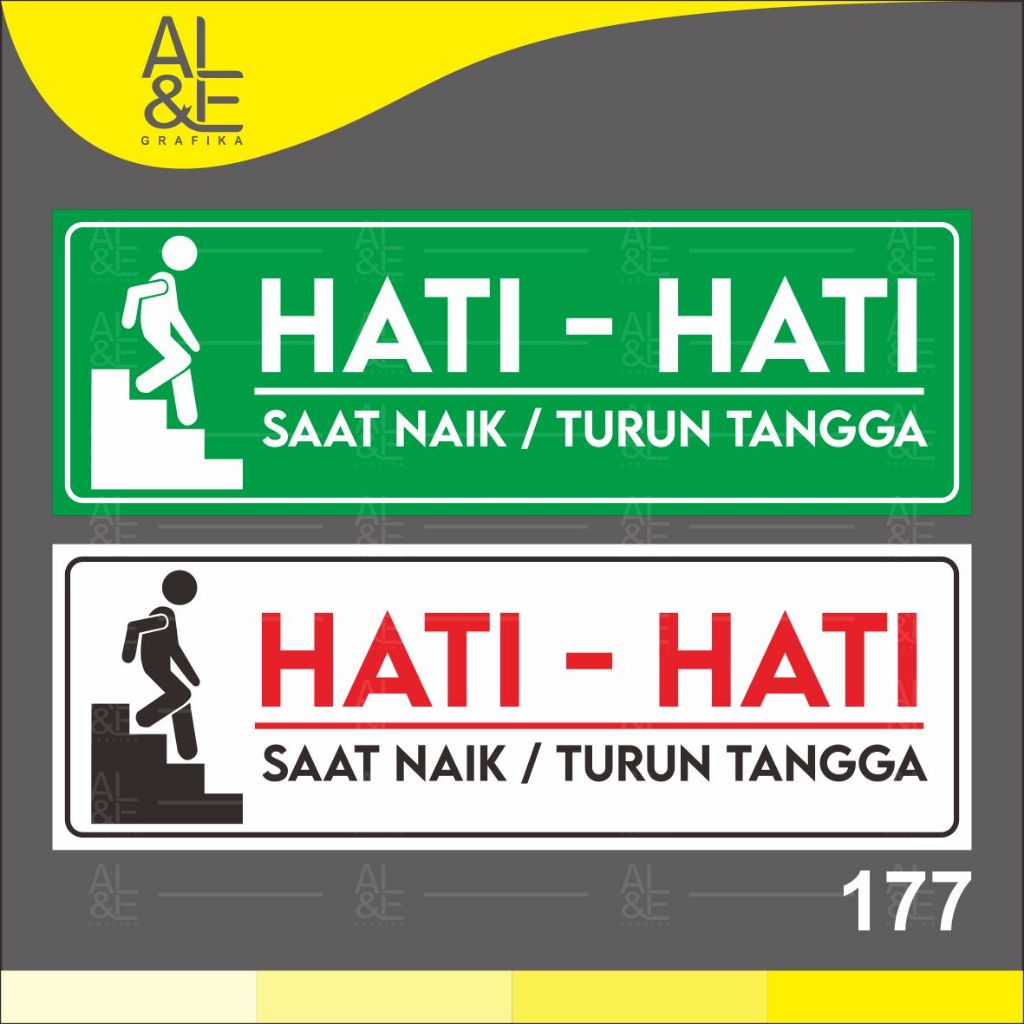 

177 - STIKER HATI-HATI SAAT NAIK/TURUN TANGGA - VINYL STIKER RITRAMA INDOOR