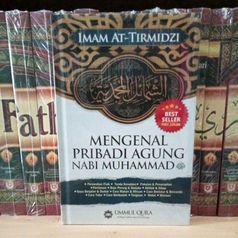 SYAMAIL MUHAMMADIYAH Mengenal pribadi Agung Nabi Muhammad (UMMUL QURA)