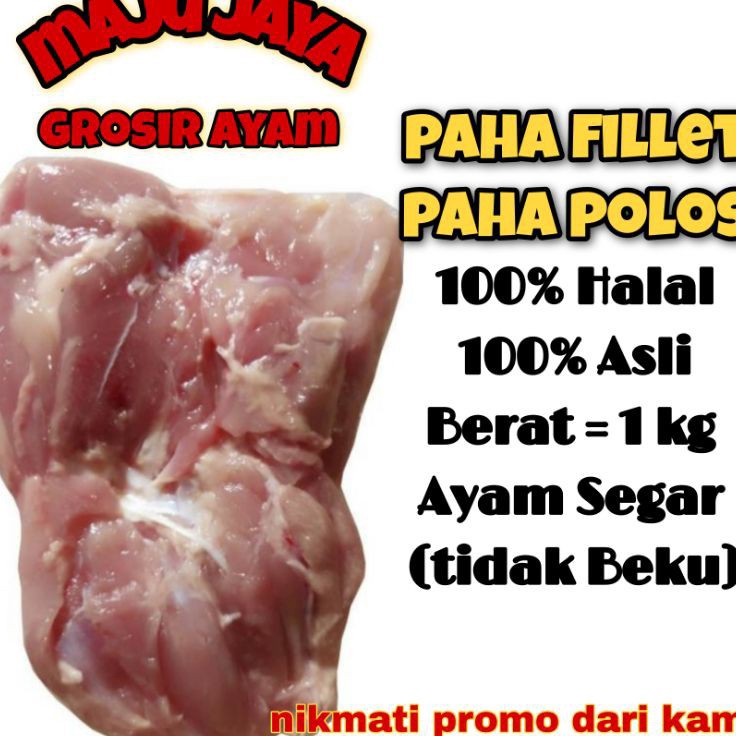 

Bayar Di Tempat PAHA FILLET 1 KG / PAHA POLOS / PAHA AYAM / PAHA FRESH / BONELESS /PAHA SEGAR / AYAM GROSIR Stok Banyak