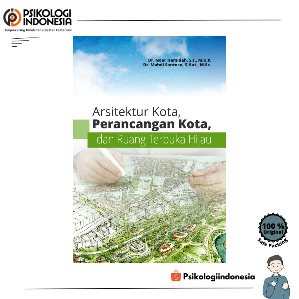 Arsitektur Kota, Perancangan Kota, Dan Ruang Terbuka Hijau