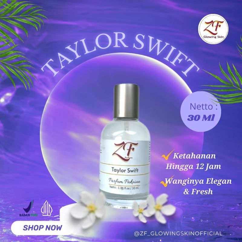ZF PREMIUM PARFUM ORIGINAL 100% TAYLOR SWIFT